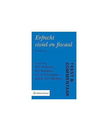 Tekst & Commentaar Erfrecht civiel en fiscaal. Hardcover