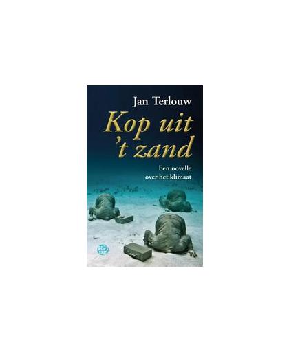Kop uit 't zand. een novelle over het klimaat, Terlouw, Jan, Paperback
