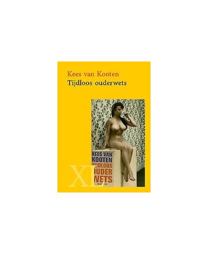 Tijdloos ouderwets. Grootletterboek, Van Kooten, Kees, Hardcover