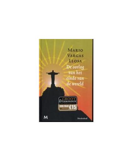 De oorlog van het einde van de wereld. roman, Vargas Llosa, Mario, Hardcover