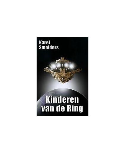 Kinderen van de Ring. Smolders, Karel, Paperback