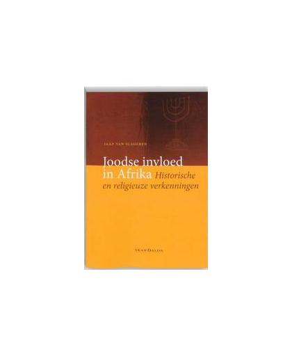 Joodse invloed in Afrika. historische en religieuze verkenningen, Van Slageren, Jaap van, Paperback