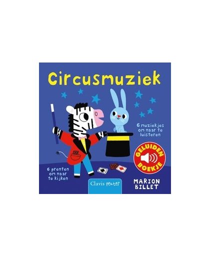 Circusmuziek. geluidenboekje, Marion Billet, Hardcover