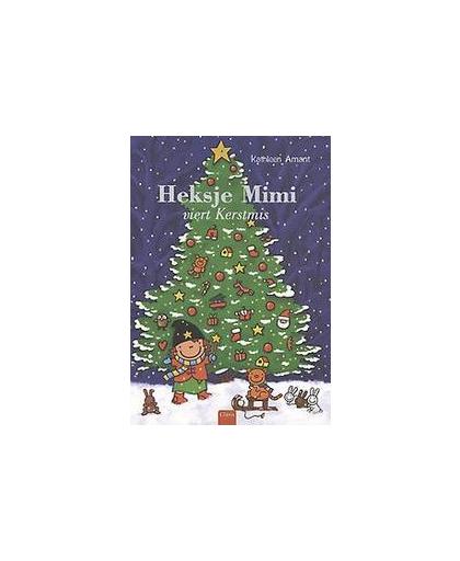 Heksje Mimi viert Kerstmis. Kathleen Amant, Hardcover