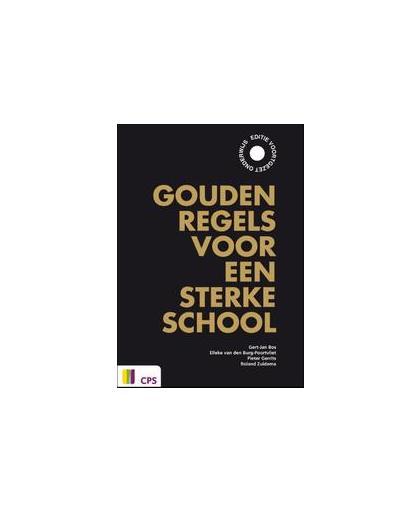 Gouden regels voor een sterke school. Editie voortgezet onderwijs, Gert-Jan Bos, Paperback
