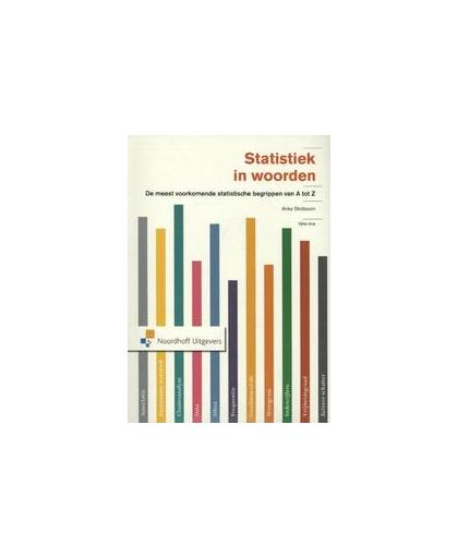 Statistiek in woorden. de meest voorkomende statistische begrippen van A tot Z, x, Paperback