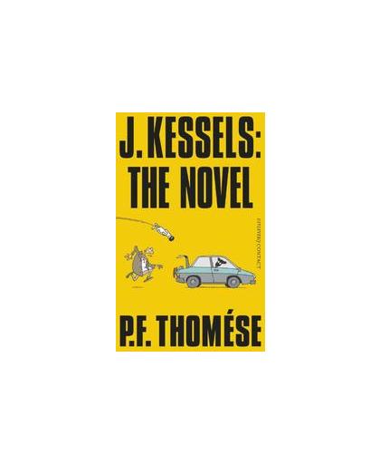 J. Kessels: The Novel. the novel, Thomése, P.F., Paperback