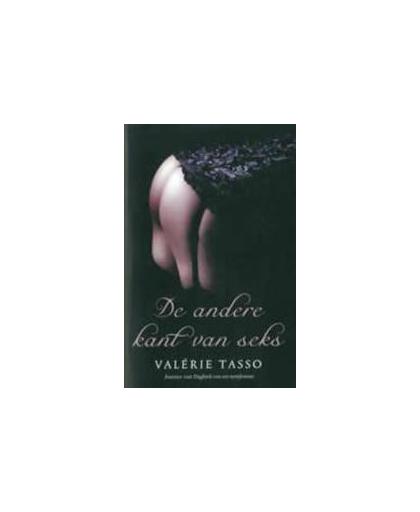 De andere kant van seks. Valérie Tasso, Paperback
