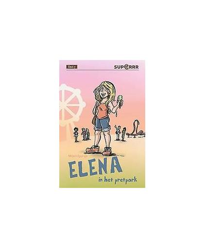 Elena in het pretpark. Mirjam Eppinga, Hardcover
