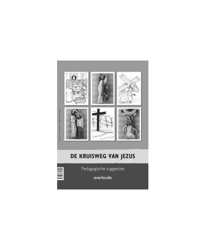 De kruisweg van Jezus. pedagogische suggesties, Hedwig Berghmans, onb.uitv.