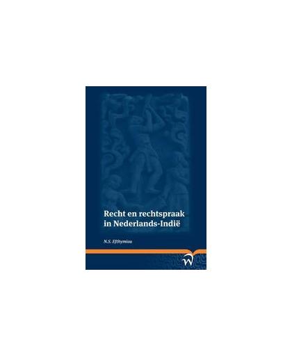 Recht en rechtspraak in Nederlands-Indie. N.S. Efthymiou, Paperback