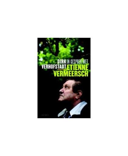In gesprek met Etienne Vermeersch. een zoektocht naar waarheid, Verhofstadt, Dirk, Paperback