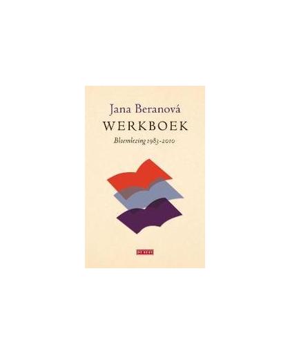 Werkboek. bloemlezing 1983-2010 : poëzie, Jana Beranová, Hardcover