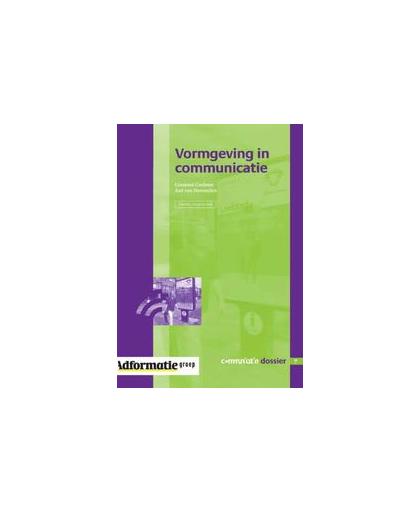 Vormgeving in communicatie. Communicatie Dossier, Van Dommelen, Aad, Paperback