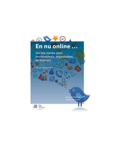 En nu online. sociale media voor professionals, organisaties en trainers, Wagenaar, Sibrenne, Paperback