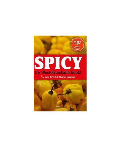 Spicy. de West-Kruiskade kookt, extra hot, Vette, Irene de, Hardcover