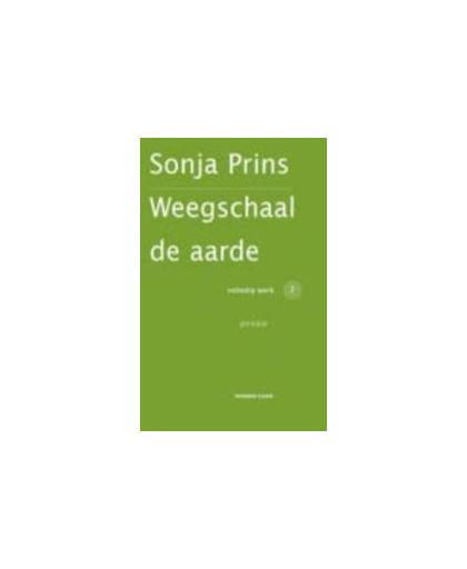 Weegschaal de aarde 1 Proza. Sonja Prins, Hardcover