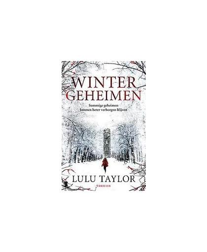 Wintergeheimen. Sommige geheimen kunnen beter verborgen blijven, Taylor, Lulu, Paperback
