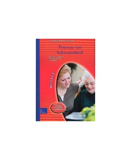 Proeven van bekwaamheid helpende zorg en welzijn. funderend beroepsonderwijs niveau 1&2, T. Stuut, Paperback
