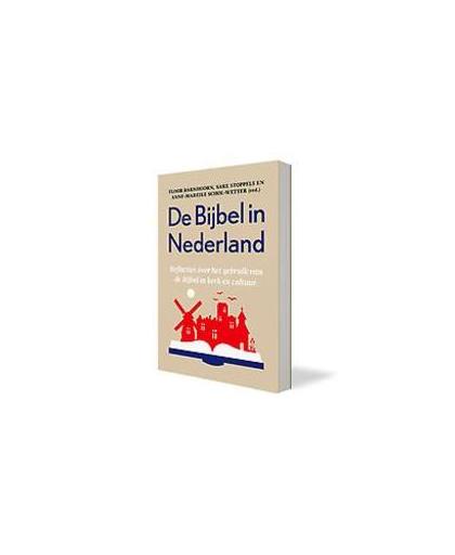De Bijbel in Nederland. De plaats van de Bijbel in kerk en samenleving, Paperback