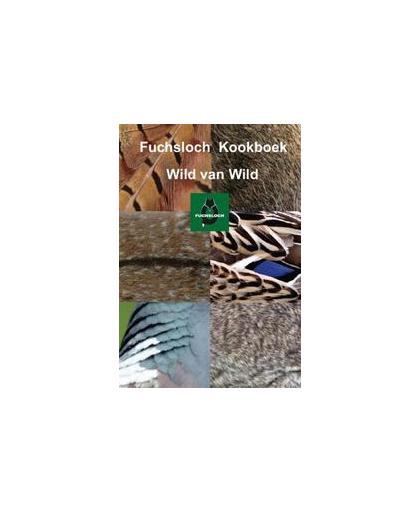 Fuchsloch kookboek Wild van Wild. P. Groeneveld, Paperback