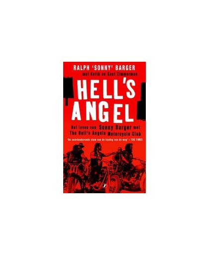 Hell's Angel. over het leven van Sonny Barger en de geschiedenis van de Hell's Angels Motorcycle Club, Sonny Barger, Paperback