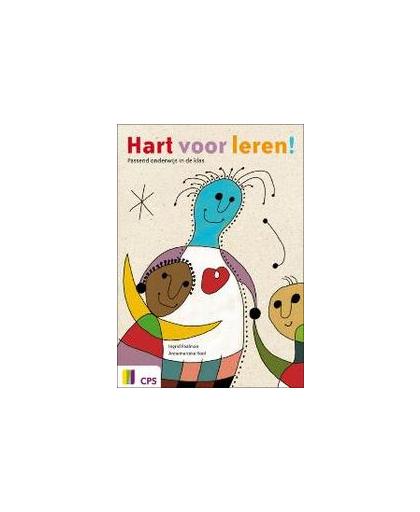 Hart voor leren!. passend onderwijs in de klas, Kool, Annemarieke, Paperback