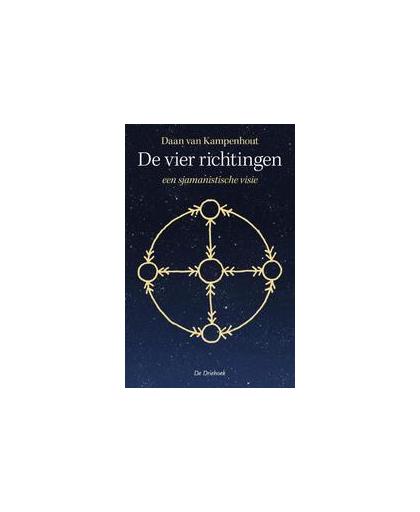 De vier richtingen. een sjamanistische visie, Van Kampenhout, Daan, Paperback