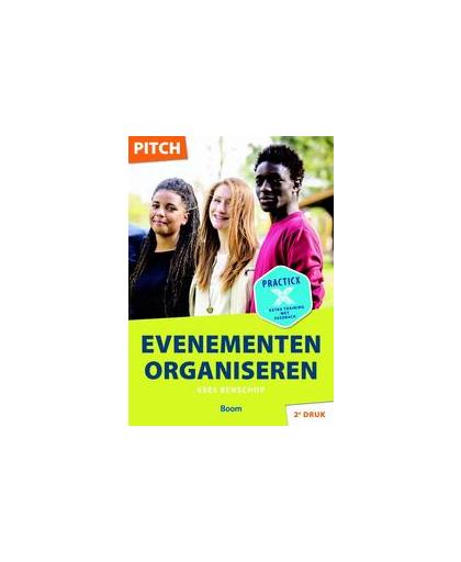 Pitch Evenementen organiseren. Practicx + extra training met feedback, Kees Benschop, Paperback
