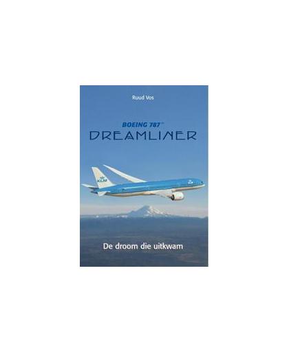Boeing 787 Dreamliner. de droom die uitkwam, Vos, Ruud, Paperback
