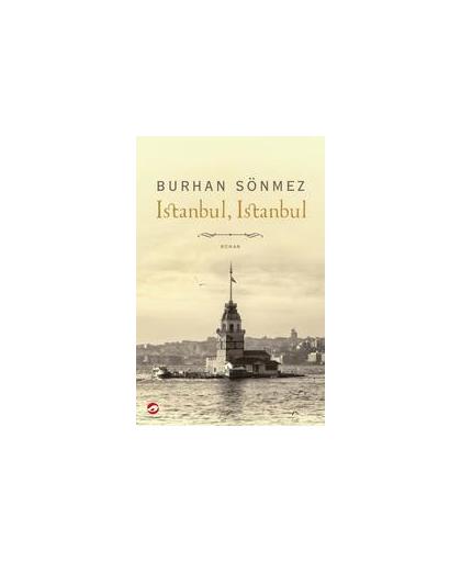 Istanbul, Istanbul. Sönmez, Burhan, Paperback