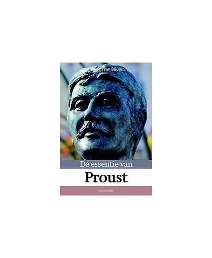 De essentie van Proust. Van Buuren, Maarten, Paperback
