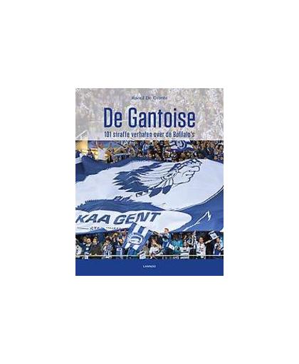 De Gantoise. 101 straffe verhalen over de Buffalo's, Raoul De Groote, Hardcover