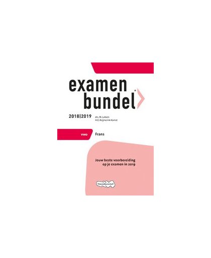 Examenbundel: vwo Frans 2018/2019. M. Lubsen, Paperback