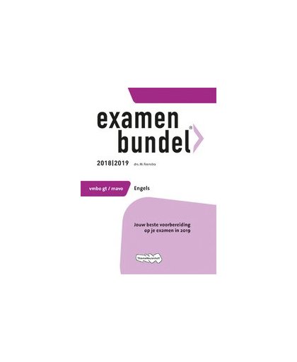 Examenbundel: vmbo-gt/mavo Engels 2018/2019. M. Feenstra, Paperback