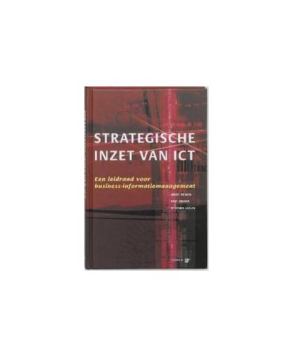 Strategische inzet van ICT. een leidraad voor business-informatiemanagement, M. Beijen, Hardcover