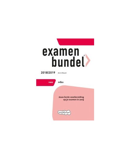 Examenbundel: vwo Management & Organisatie 2018/2019. Maurer, A., Paperback