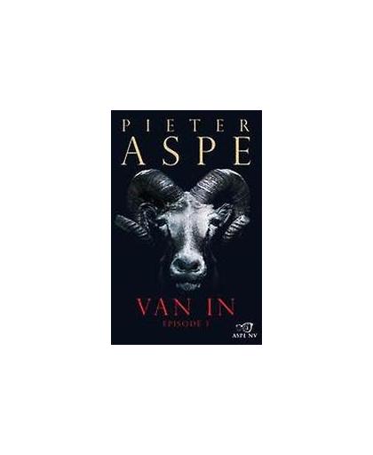 Van In: Episode 1. episode 1, Pieter Aspe, Paperback