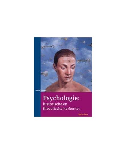 Psychologie : historische en filosofische herkomst. geschiedenis en filosofie, S. Bem, Paperback
