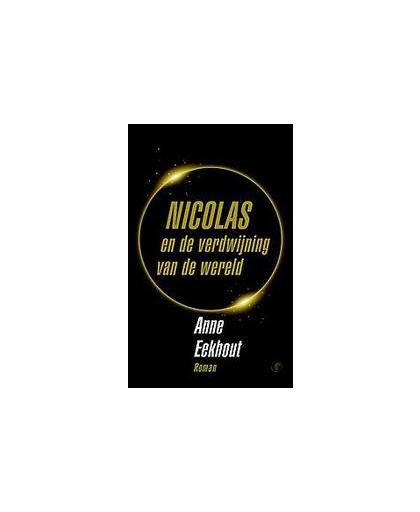 Nicolas en de verdwijning van de wereld. Eekhout, Anne, Paperback