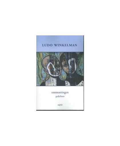 Ontmoetingen. gedichten, Winkelman, Ludo, Paperback