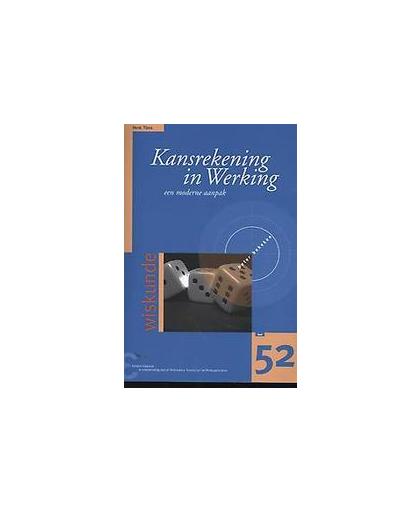 Kansrekening in Werking. een moderne aanpak, Tijms, Henk, Paperback