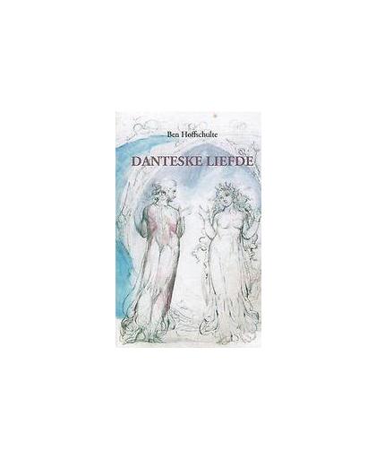 Danteske liefde. bekentenissen van een twijfelaar, Hoffschulte, Ben, Paperback