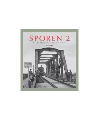 Sporen: 2. een zoektocht langs de resten van de Haarlemmermeerlijnen, Wim Wegman, Hardcover