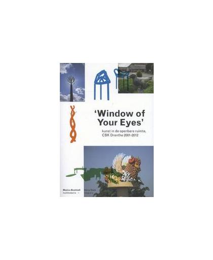 Window of your eyes. kunst in de openbare ruimte CBK Drenthe 2001-2012, Harry CockCock, Paperback