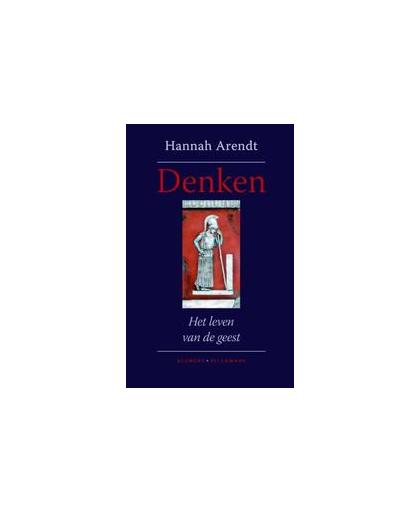 Denken. het leven van der geest, Hannah Arendt, Paperback
