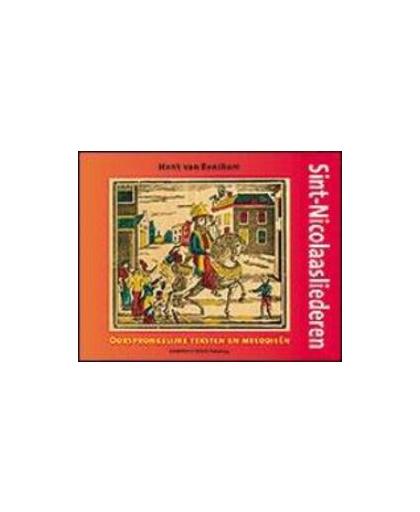 Sint-Nicolaasliederen. oorspronkelijke teksten en melodieën, Van Benthem, Henk, Paperback