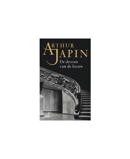 De droom van de leeuw. roman, Japin, Arthur, Paperback