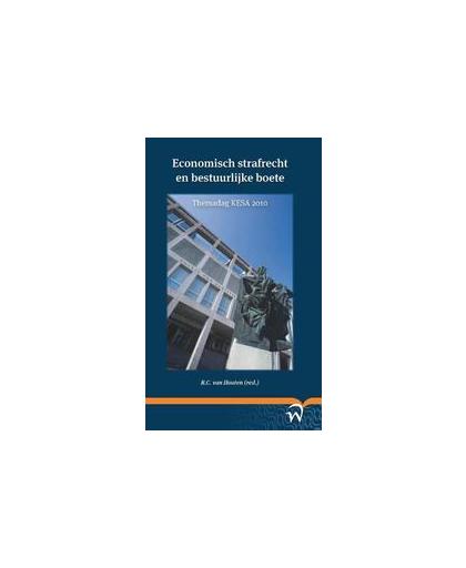 Economisch strafrecht en bestuurlijke boete. Paperback