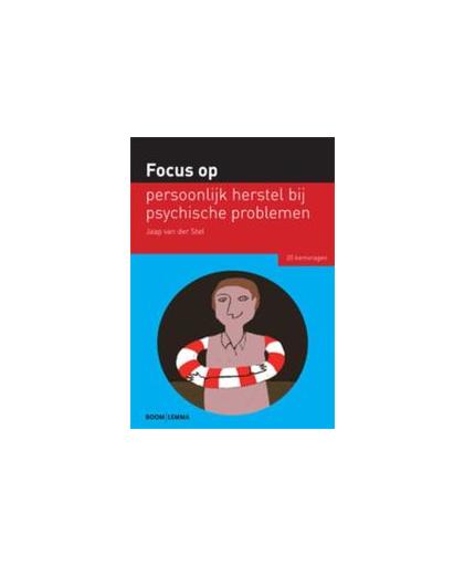 Focus op persoonlijk herstel bij psychische problemen. 20 kernvragen, Van der Stel, Jaap, Paperback